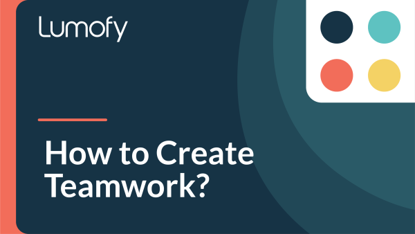 How to Create Teamwork