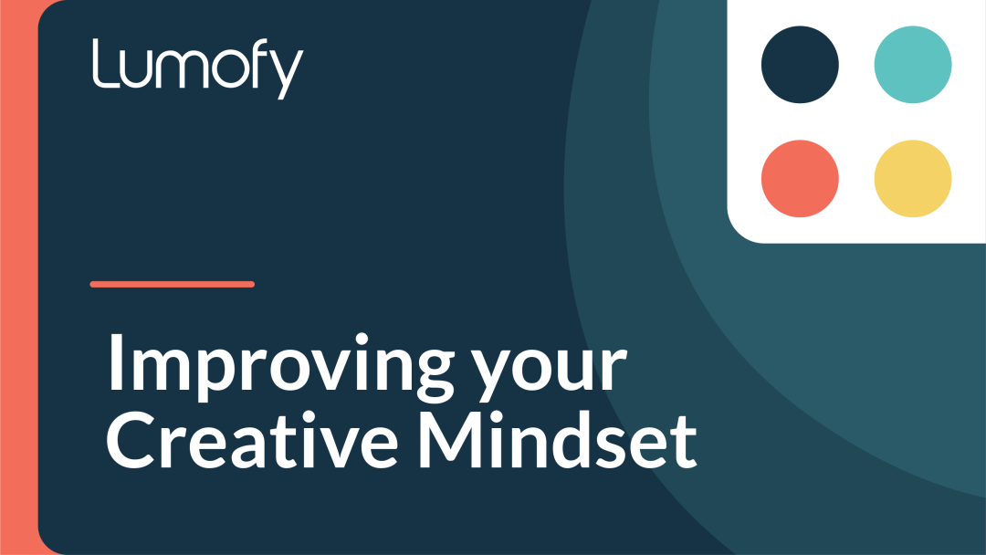 Improving Your Creative Mindset