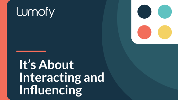 It‚Äôs About Interacting and Influencing