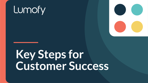 Key Steps for Customer Success