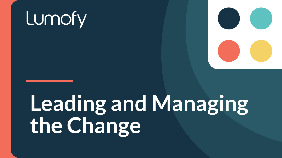 Leading and Managing the Change