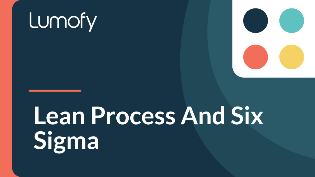 Lean Process and Six Sigma