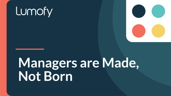 Managers are Made, Not Born