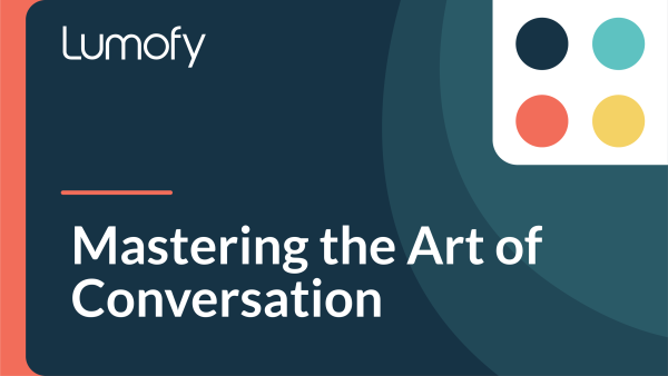 Mastering the Art of Conversation