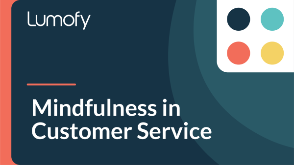 Mindfulness in Customer Service