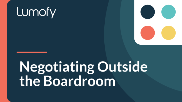 Negotiating Outside the Boardroom