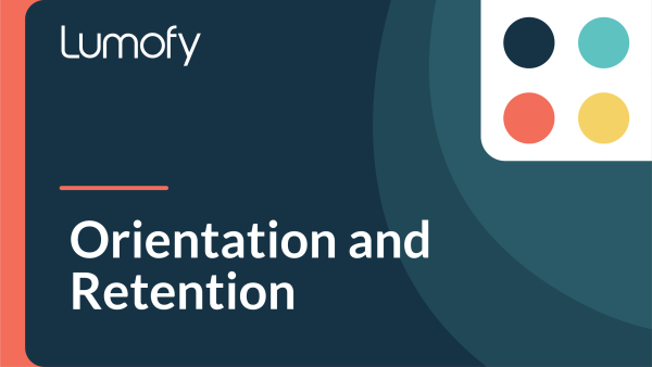 Orientation and Retention