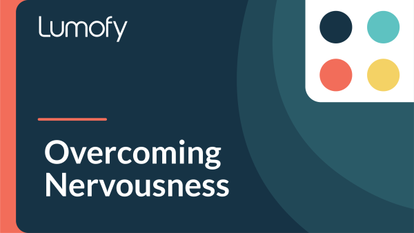 Overcoming Nervousness