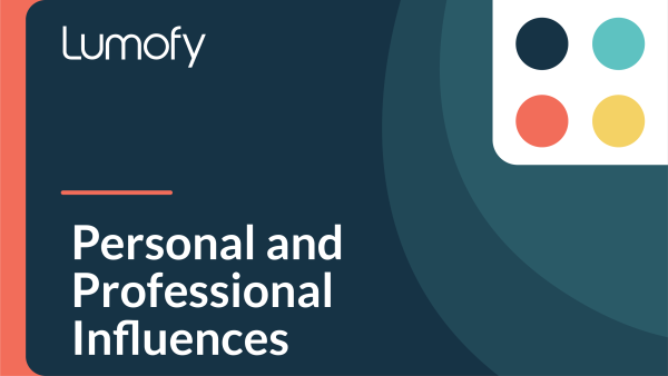 Personal and Professional Influences