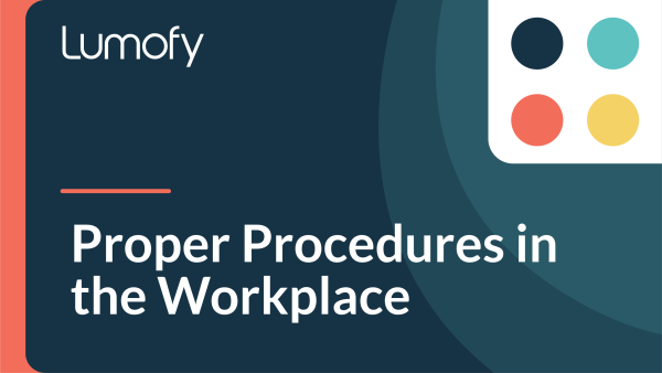 Proper Procedures in the Workplace