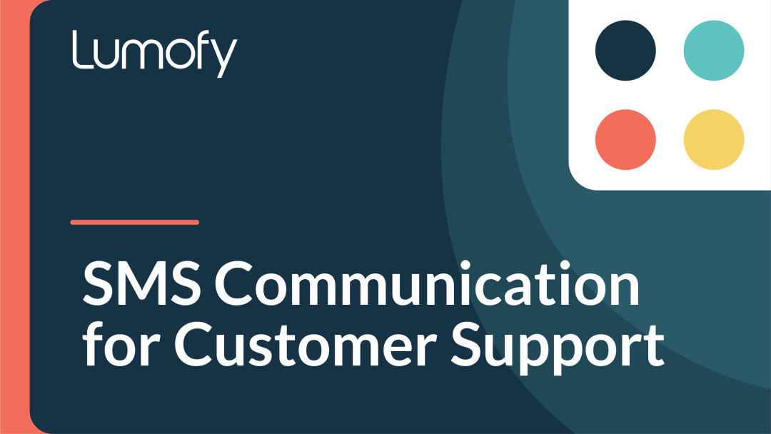 SMS Communication for Customer Support