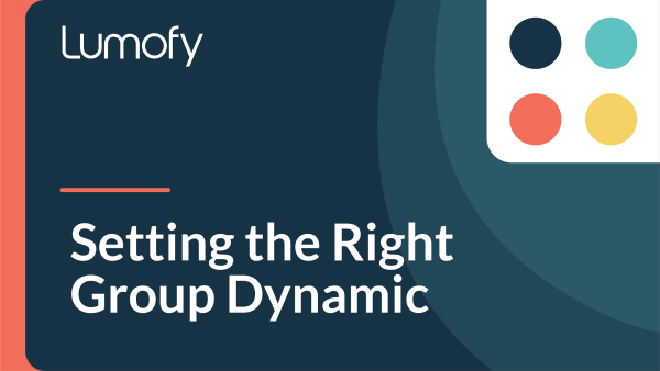 Setting the Right Group Dynamic