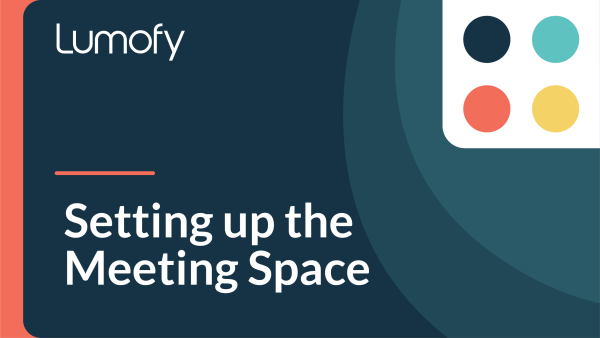 Setting Up the Meeting Space