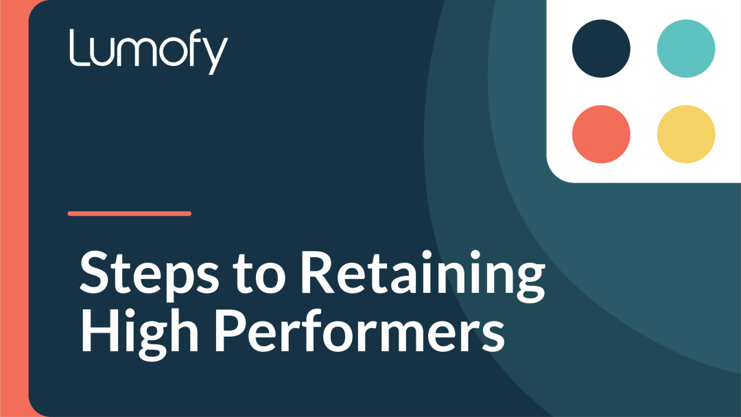 Steps to Retaining High Performers