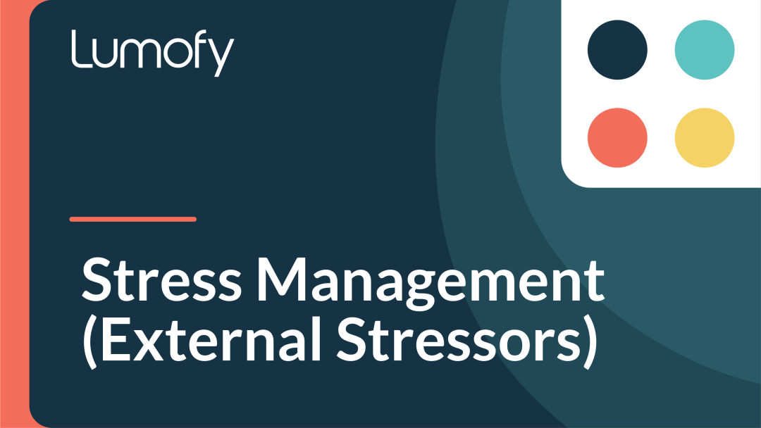 Stress Management (External Stressors)