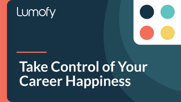 Take Control of Your Career Happiness