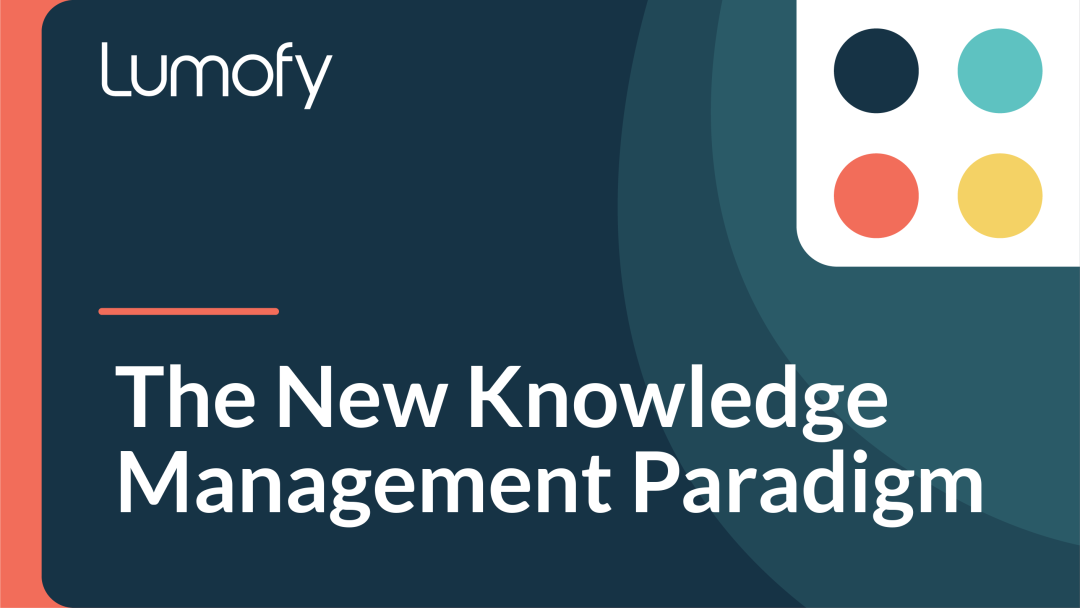 The New Knowledge Management Paradigm