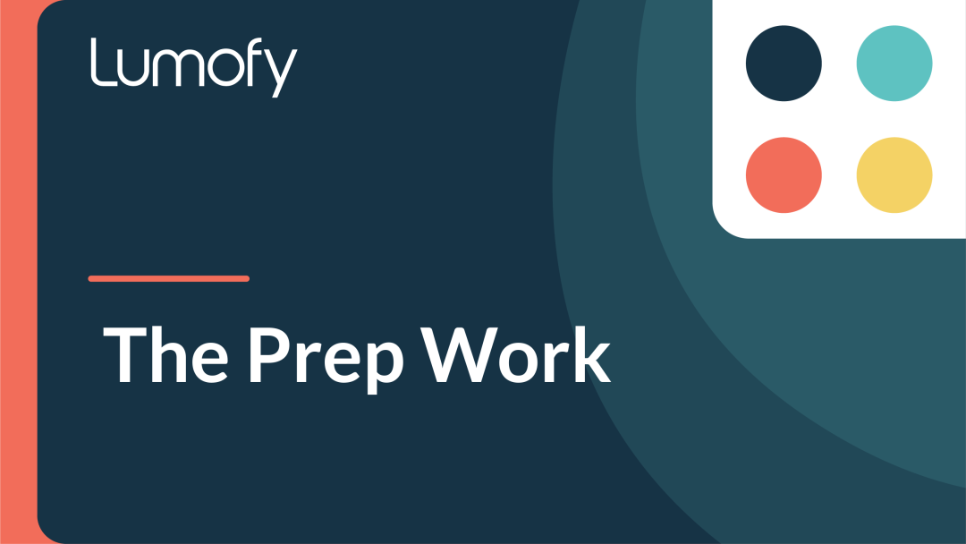 The Prep Work