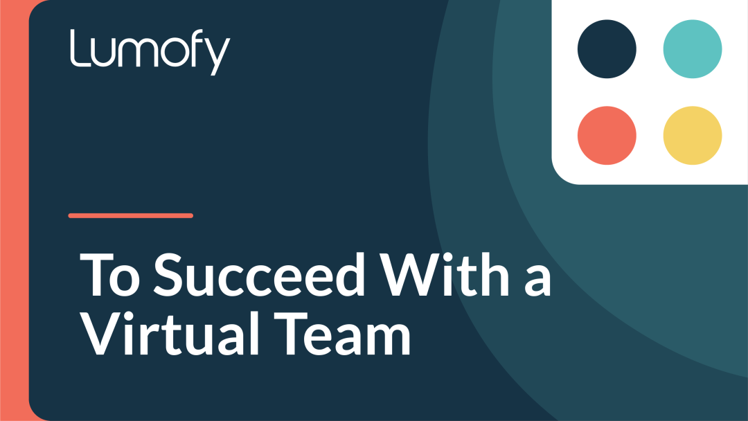 To Succeed With a Virtual Team