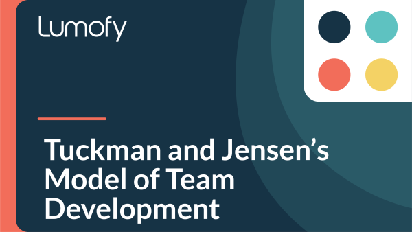 Tuckman and Jensen‚Äôs Model of Team Development
