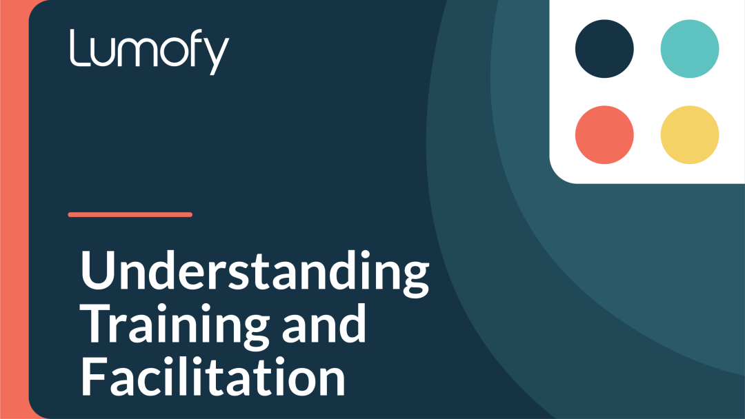 Understanding Training and Facilitation