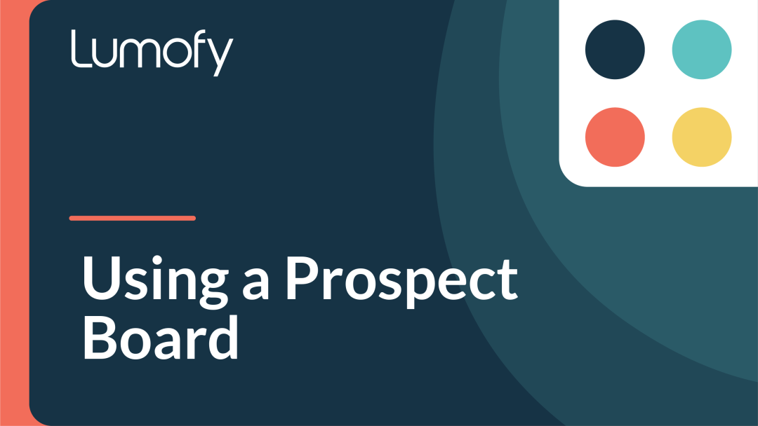 Using a Prospect Board