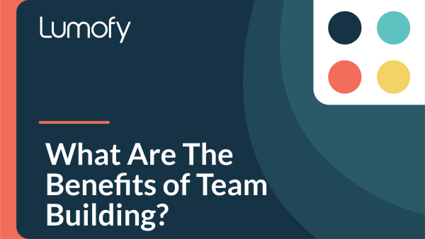 What are the Benefits of Team Building?