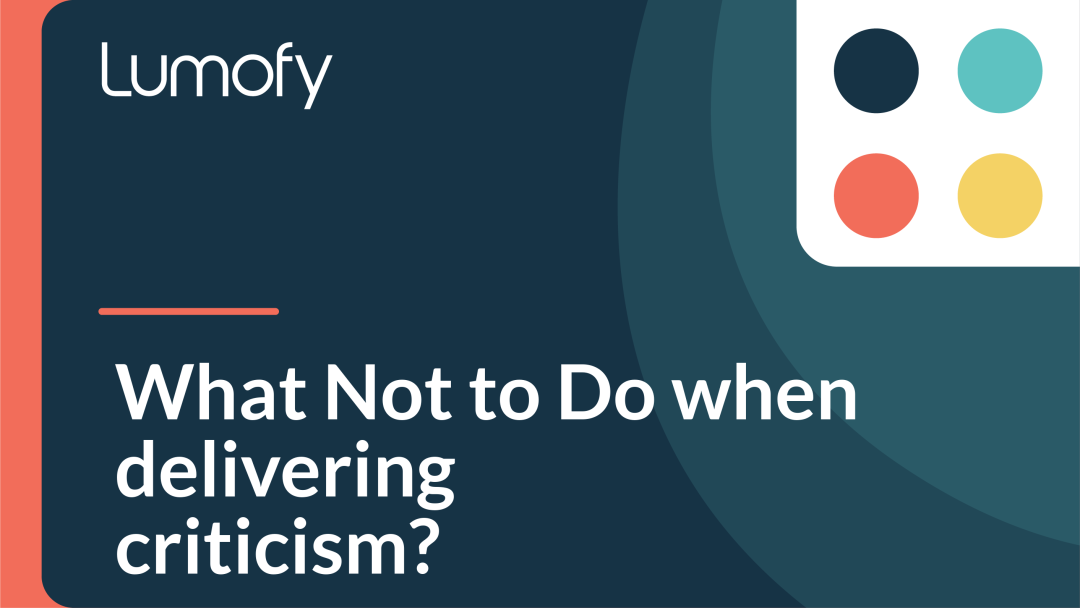 What Not to Do When Delivering Criticism