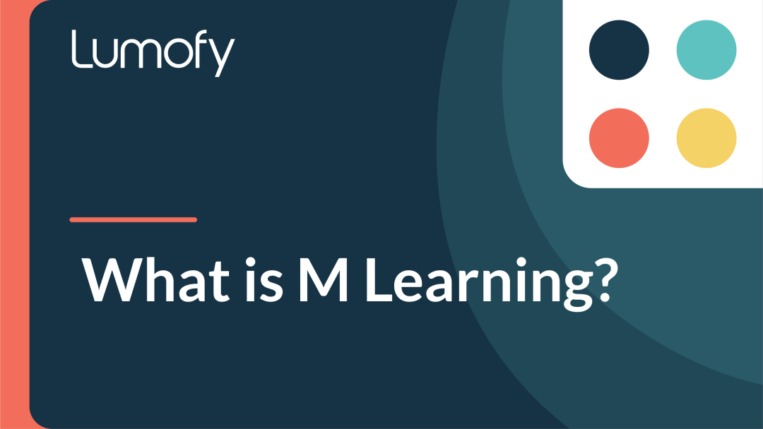 What is mLearning?