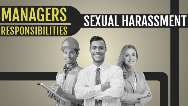 Managers' Responsibilities Towards Sexual Harassment