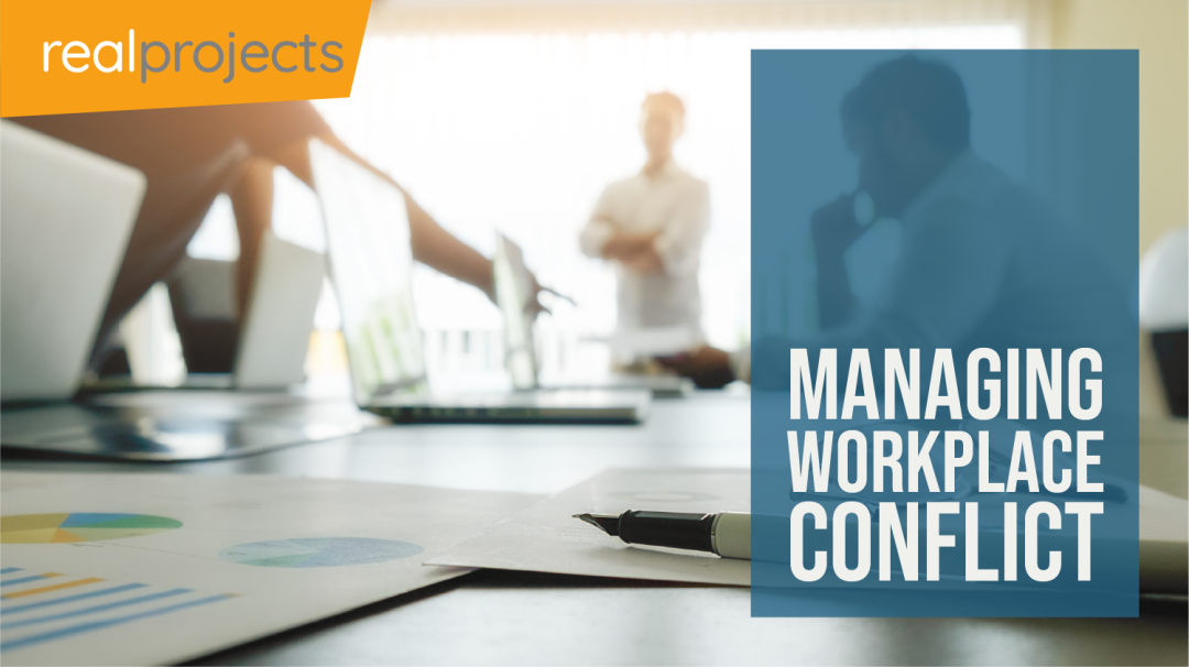 Workplace Conflict: Managing Workplace Conflict