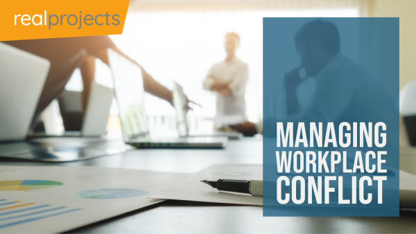 Workplace Conflict: Managing Workplace Conflict