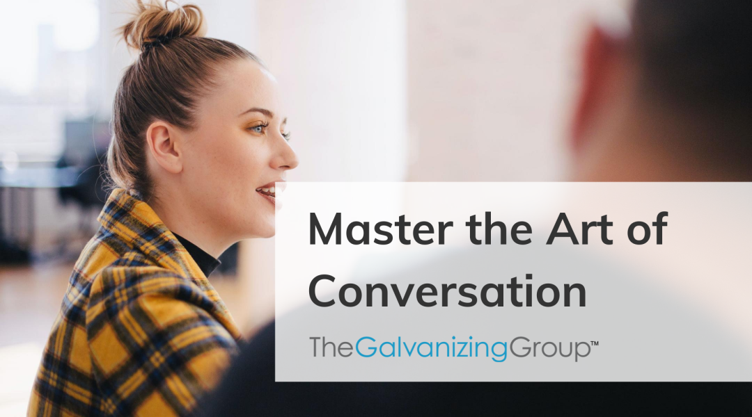 Master the Art of Conversation