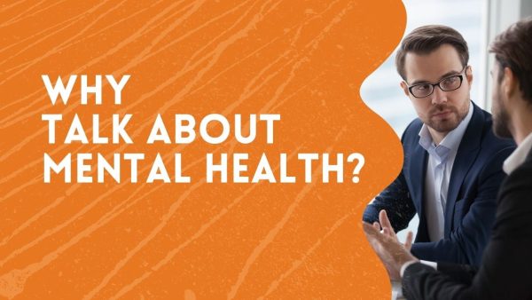 Mental Health At Work: Why Talk About It?