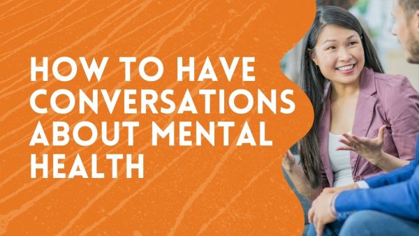 Mental Health At Work: How To Have Conversations