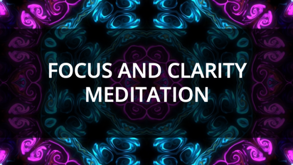 Meditation for Focus and Clarity