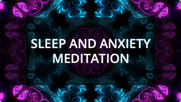 Meditation for Sleep and Anxiety