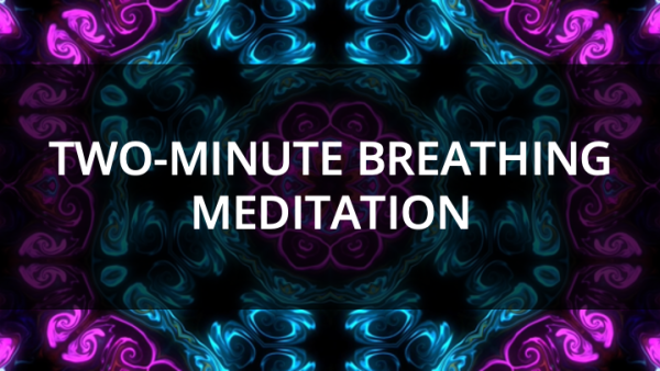 Two-Minute Breathing Meditation