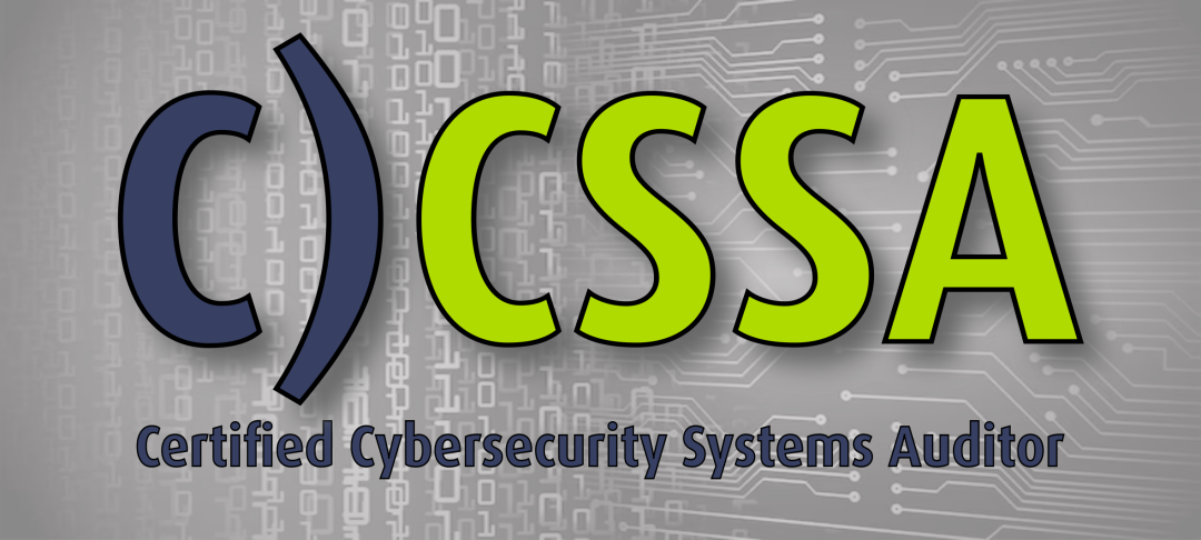 C)CSSA: Certified Cybersecurity Systems Auditor