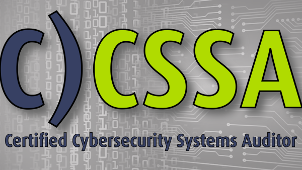 C)CSSA: Certified Cybersecurity Systems Auditor