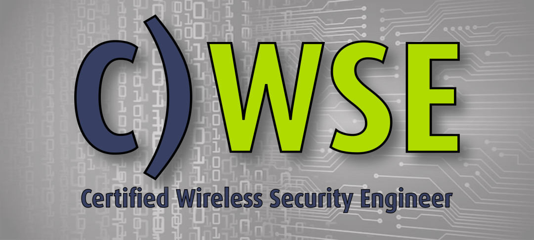 C)WSE: Certified Wireless Security Engineer