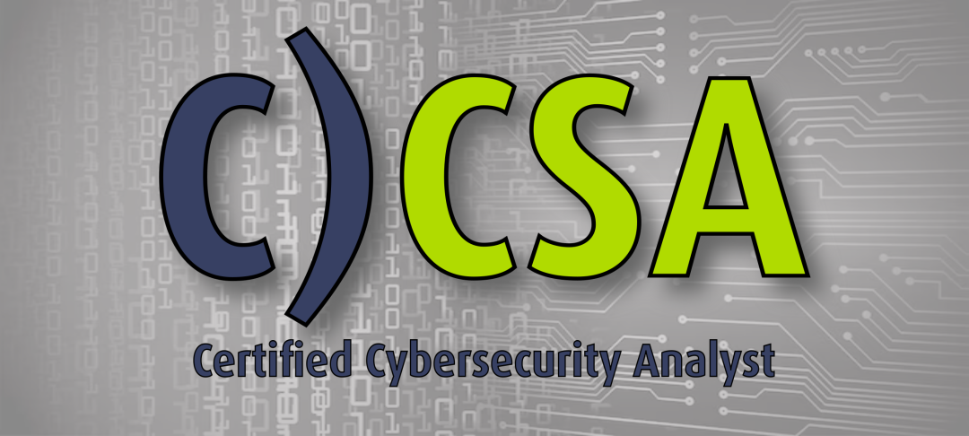 C)CSA: Certified Cyber Security Analyst
