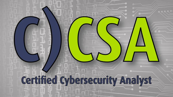 C)CSA: Certified Cyber Security Analyst
