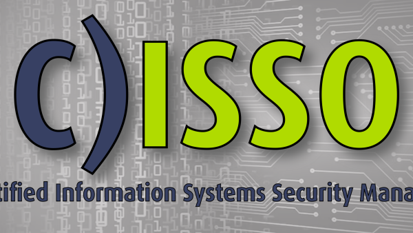 C)ISSO: Certified Information Systems Security Officer