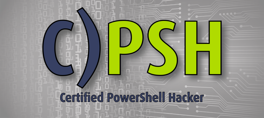 C)PSH: Certified PowerShell Hacker