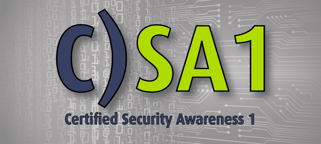 C)SA1: Certified Security Awareness 1