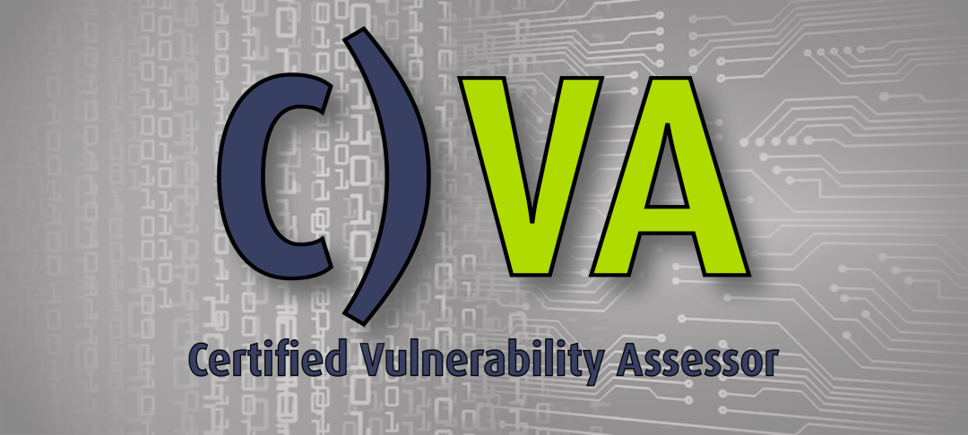 C)VA: Certified Vulnerability Assessor