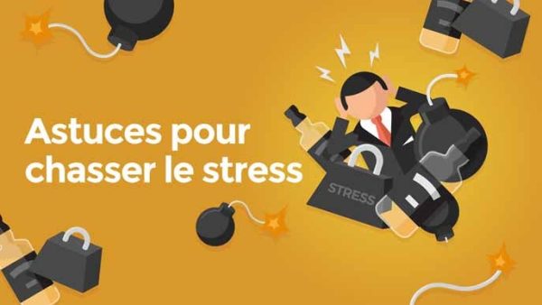 Astuces pour chasser le stress