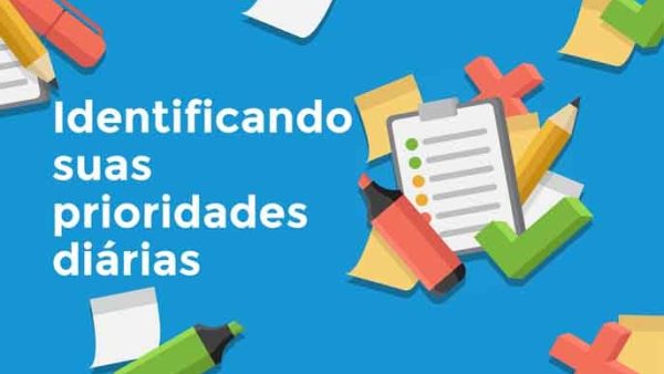 Identificando suas prioridades diárias
