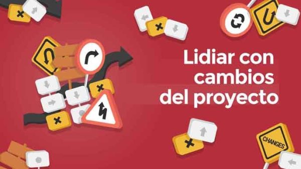 Lidiar con cambios del proyecto
